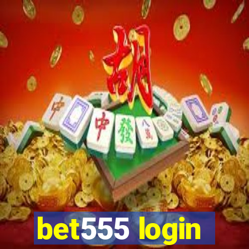 bet555 login